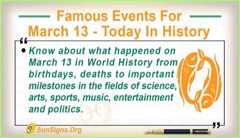 Famous Events For March 13 - Today In History